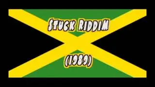 STUCK RIDDIM (1989) Mix Slyck