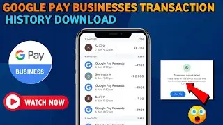 Easy Steps to Download Google Pay Business Transaction History @BIKASHTECHFamily
