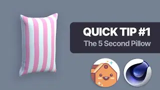 C4D | Quick Tip #1 - The 5 Second Pillow