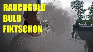 RAUCHGOLD - BULB FIKTSCHON !