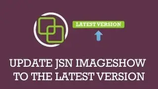 Update JSN ImageShow to latest version | Joomla Extension video