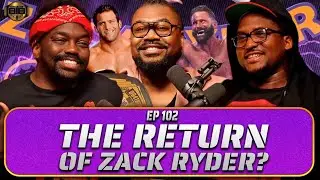 Ep 102 #b4thebellpodcast🔔 The Return of Ryder!?
