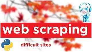 Web Scraping Difficult to Scrape Sites | Alternative approach for Captcha + Python Code