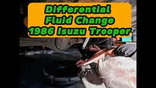 Front & Rear Differential Fluid Change | 1986 Isuzu Trooper #isuzutrooper