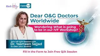 IVF Success Planning Webinar Replay | Dr. Yasmeen Sajjad | Med Exam Expert x Fakih IVF
