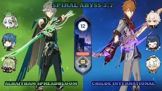 Alhaitham Spreadbloom And Childe International Spiral Abyss 12 3.7  Floor 12 | Genshin Impact