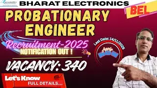 BEL Probationary Engineer Recruitment 2025 | Bharat Electronics PE New Vacancy 2025 Notification