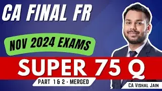 CA Final FR | SUPER 75 Questions  | LDR questions + Mistakes | CA Vishal Jain