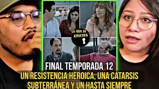 &iquest;EL &Uacute;LTIMO EPISODIO DE LA QUE SE AVECINA ? REACCION A LA QUE SE AVECINA FINAL TEMPORADA 12
