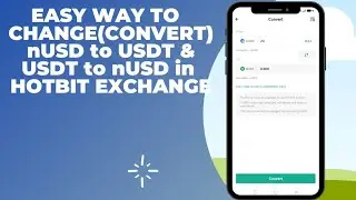 How to Change nUSD to USDT & USDT to nUSDT |nUSD &harr;️ USDt on Hotbit exchange 💱