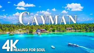 CAYMAN ISLANDS 4K Video (UHD) Unbelievable Beauty | Scenic Relaxation Film With Calming Music