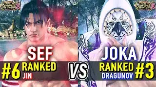 T8 🔥 SEF (#6 Ranked Jin) vs JOKA (#3 Ranked Dragunov) 🔥 Tekken 8 High Level Gameplay
