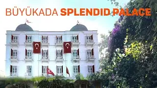 Splendid Palace: Büyükada’nın İkonik Tarihi Oteli ve Hikayesi