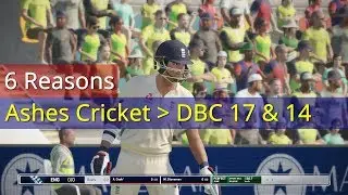 6 REASONS WHY ASHES CRICKET IS BETTER THAN DON BRADMAN CRICKET 14 AND 17 | ASHES CRICKET REVIEW