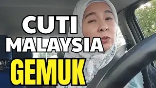 VLOG PERANCIS | CUTI MALAYSIA GEMUK