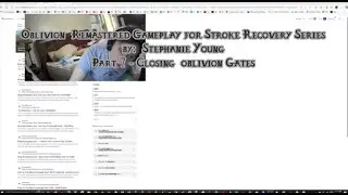 Oblivion  Remastered Gameplay for Stroke Recovery Series Part 7 - Opening POblivion Gates