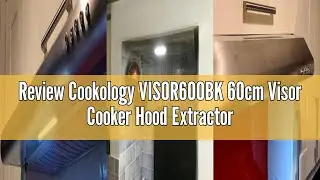 Review Cookology VISOR600BK 60cm Visor Cooker Hood Extractor Fan in Black with Recirculating Filter