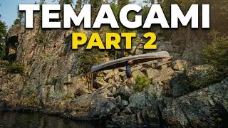 Pushing Our Limits: 6-Day Temagami Canoe Trip (Part 2)