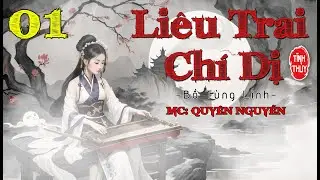 Tập 1 | Liêu trai chí dị | MC Quyên Nguyễn | Truyện Ma | Tĩnh Thủy Radio