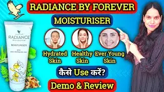 How to use radiance by forever moisturizer | Forever radiance moisturizer | @ParulChoudhary1986