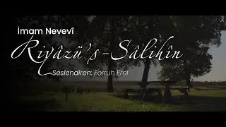 Riyâzü’s-Sâlihîn | Yetimleri ve Kimsesizleri Korumak