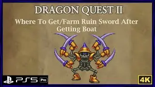 DRAGON QUEST II HD-2D Remake - Where To Get/Farm Ruin Sword After Getting Boat