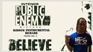 Intence - Believe Riddim Instrumental REMADE 2021