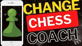 How to Change Coach in Chess.com App