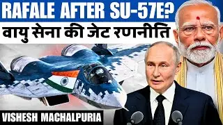 India Wants Both Rafale and Su-57 | IAF&rsquo;s Fighter Jet Master Plan
