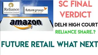 Future Retail Share Latest News |  Reliance and Future Group Deal| SC Final verdict| what Next..?|