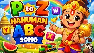 Hanuman ABC Song Part 3 | P to Z Alphabet Learning 🔤 @avnirhymes-y4r 