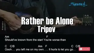 Tripov - Rather be Alone Guitar Chords Lyrics