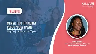 Webinar: Mental Health America Public Policy Update