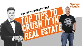 How to crush it as a realtor in Columbus Ohio | Tips from Top Producers | Orange Visuals