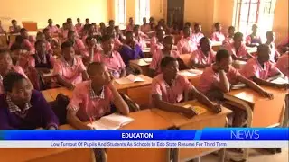 Low Turnout Of Pupils And Students As Schools In Edo State Resume For Third Term