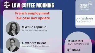 French Employment Law : Law Case Update with Coblence Avocats