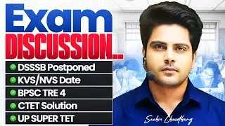 Exam Discussion DSSSB POSTP. KVS/NVS Date BPSC TRE 4 CTET UP SuperTET by Sachin choudhary live 8pm