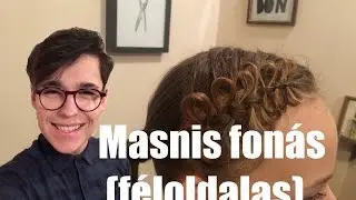 Masnis fonás (Bow Braid) | Bencze Máté
