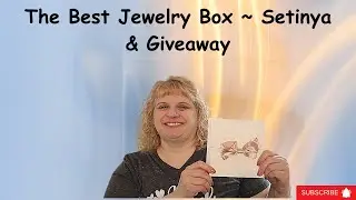 Where to Buy a Nice Jewelry Box ~ Setinya 2023
