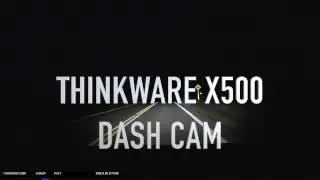 Thinkware X500 Dash Cam - Only $200!!!