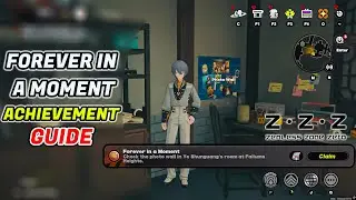 Forever in a Moment Achievement Guide | Zenless Zone Zero 2.5