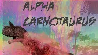 Ark | How to Spawn an Alpha Carno w/ Admin commands the SAFE Way!