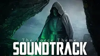 Star Wars: The Force Theme | EPIC CINEMATIC VERSION