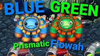 Dawn of Fire - Blue & Green Prismatic Flowah (Space lvl 10 - Cave lvl 20)