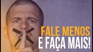FALE MENOS E FA&Ccedil;A MAIS!   (MOTIVA&Ccedil;&Atilde;O)