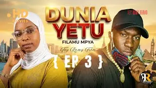 DUNIA YETU  Ep3 🌎 🌎🌎 #DuniaYetu #motivation feyromy #katikatiyastory