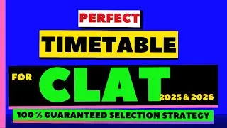 The Perfect Timetable for CLAT 2025 | DAILY STUDY SCHEDULE FOR CLAT 2025 | CLAT 2026 |LAWZIUM |