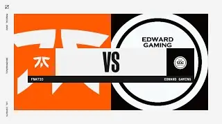 Worlds 2022: Fase de Grupos | FNATIC x EDward Gaming