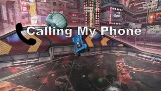 Calling My Phone | Rocket League Montage