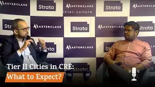 The Emergence of Tier II Cities in CRE - What To Expect?